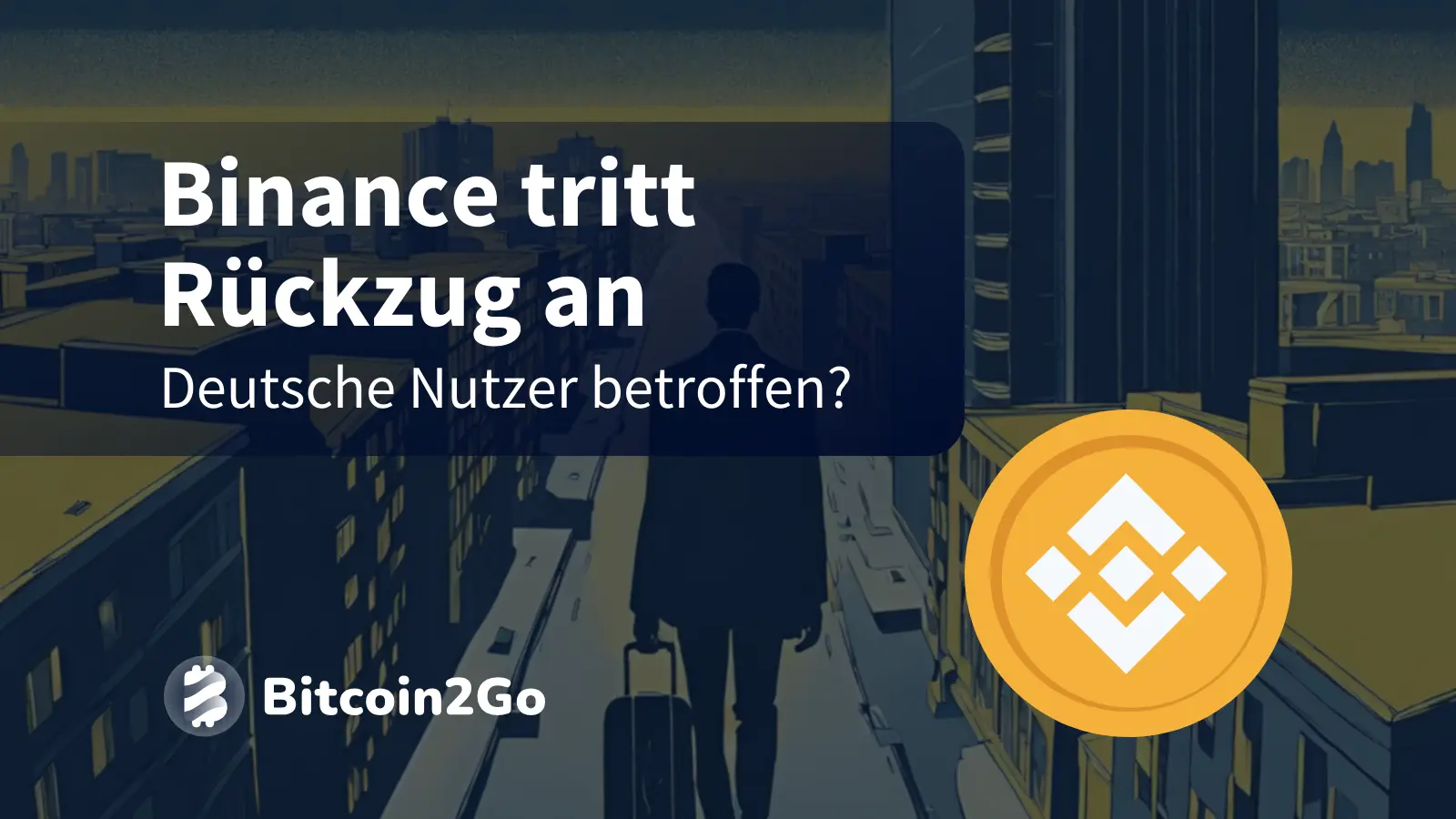 Binance zieht sich aus Deutschland zurück: Was bedeutet das?
