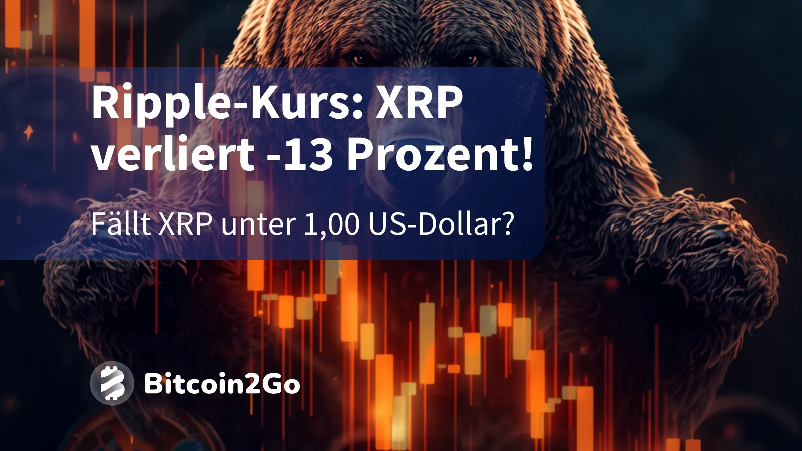 Ripple-Kurs: XRP -13 Prozent – fällt XRP unter 1,00 US-Dollar?