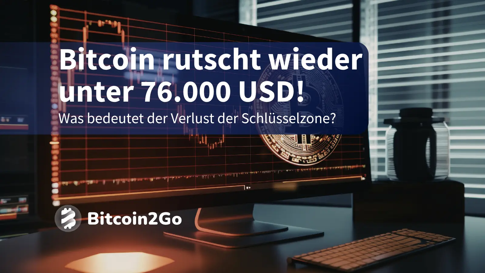 Bitcoin rutscht wieder unter 76.000 USD