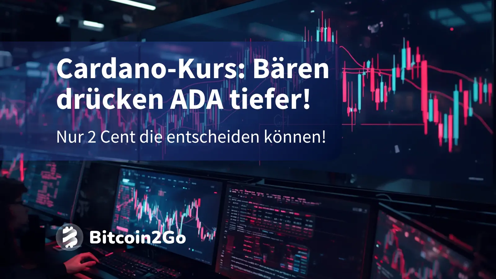 Cardano-Kurs: Bären drücken ADA tiefer!