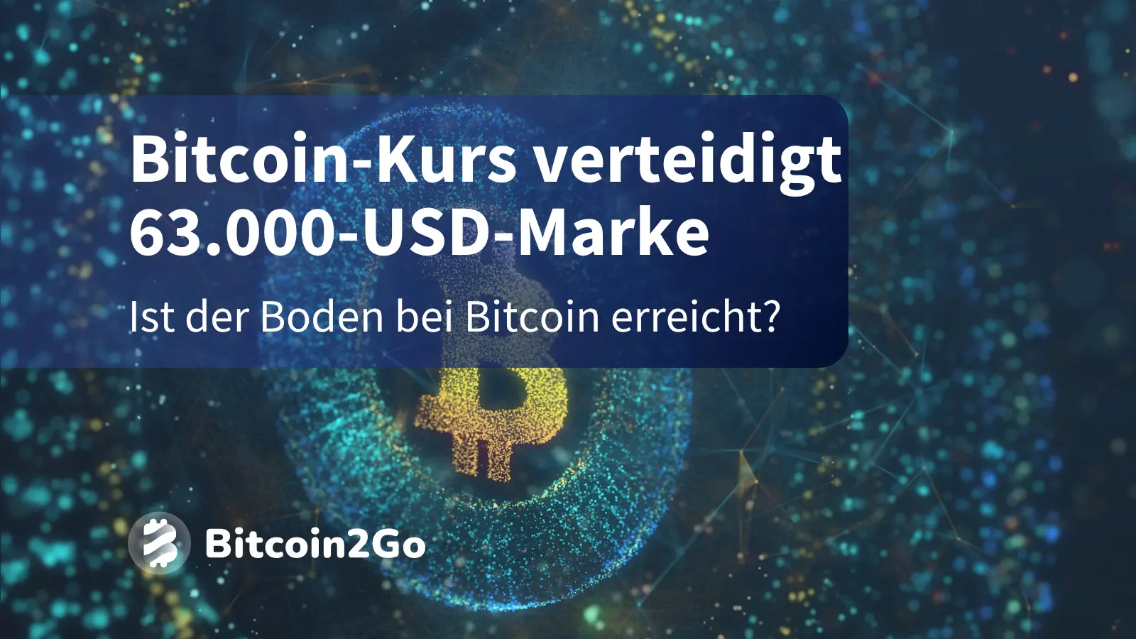 Bitcoin-Kurs verteidigt 63.000-USD-Marke