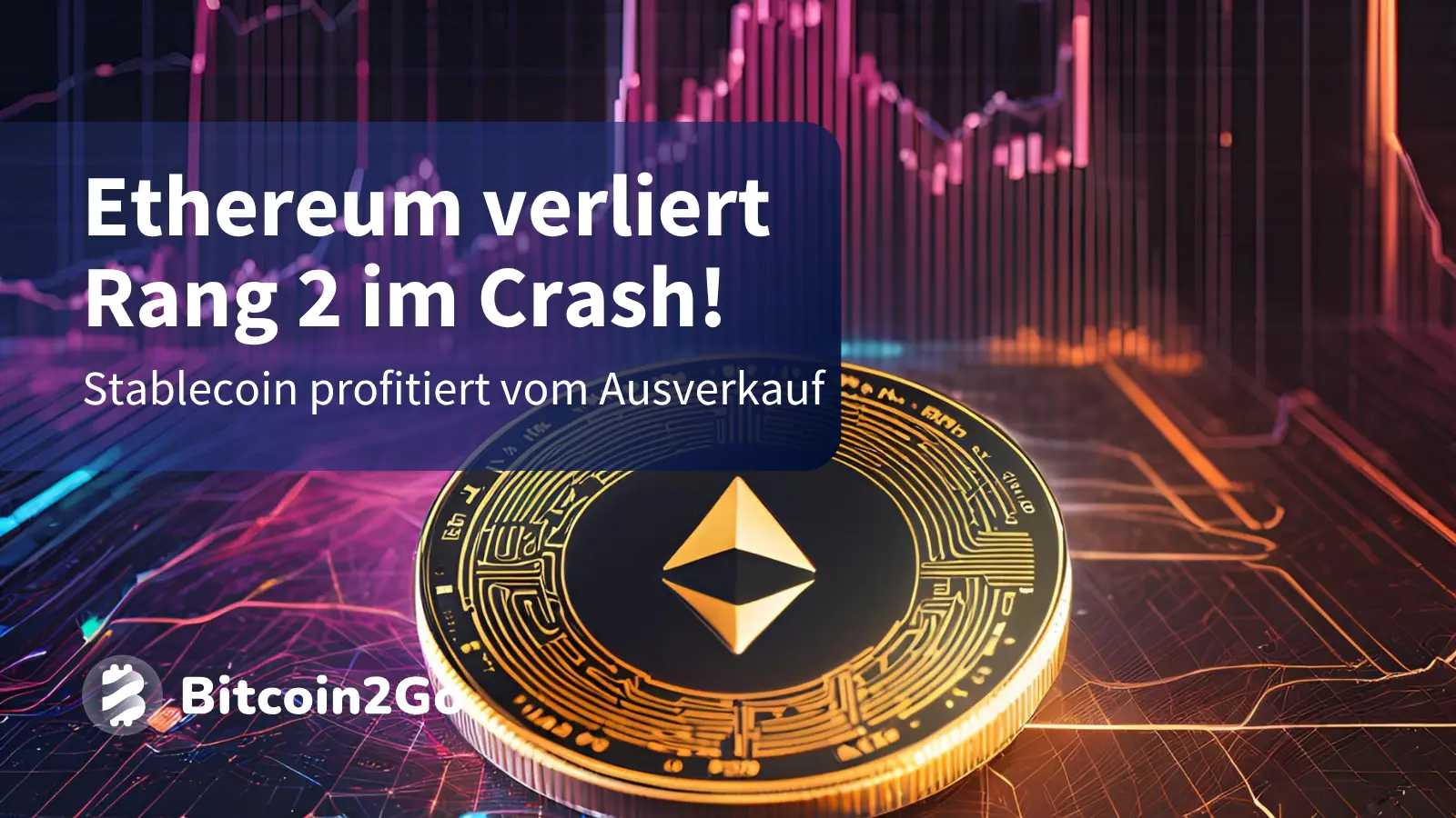 Ethereum verliert Rang 2 im Crash