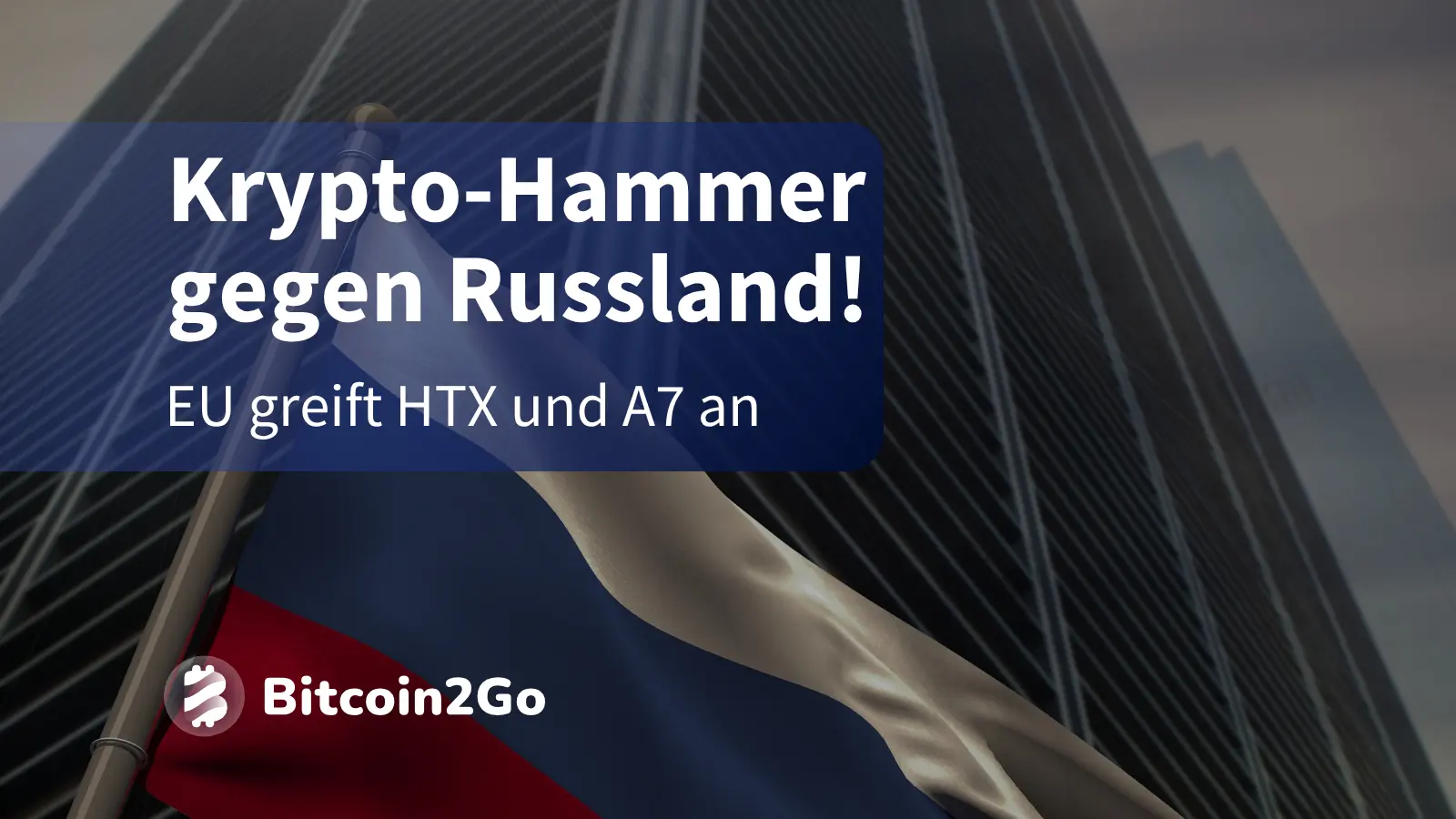 Krypto-Hammer gegen Russland