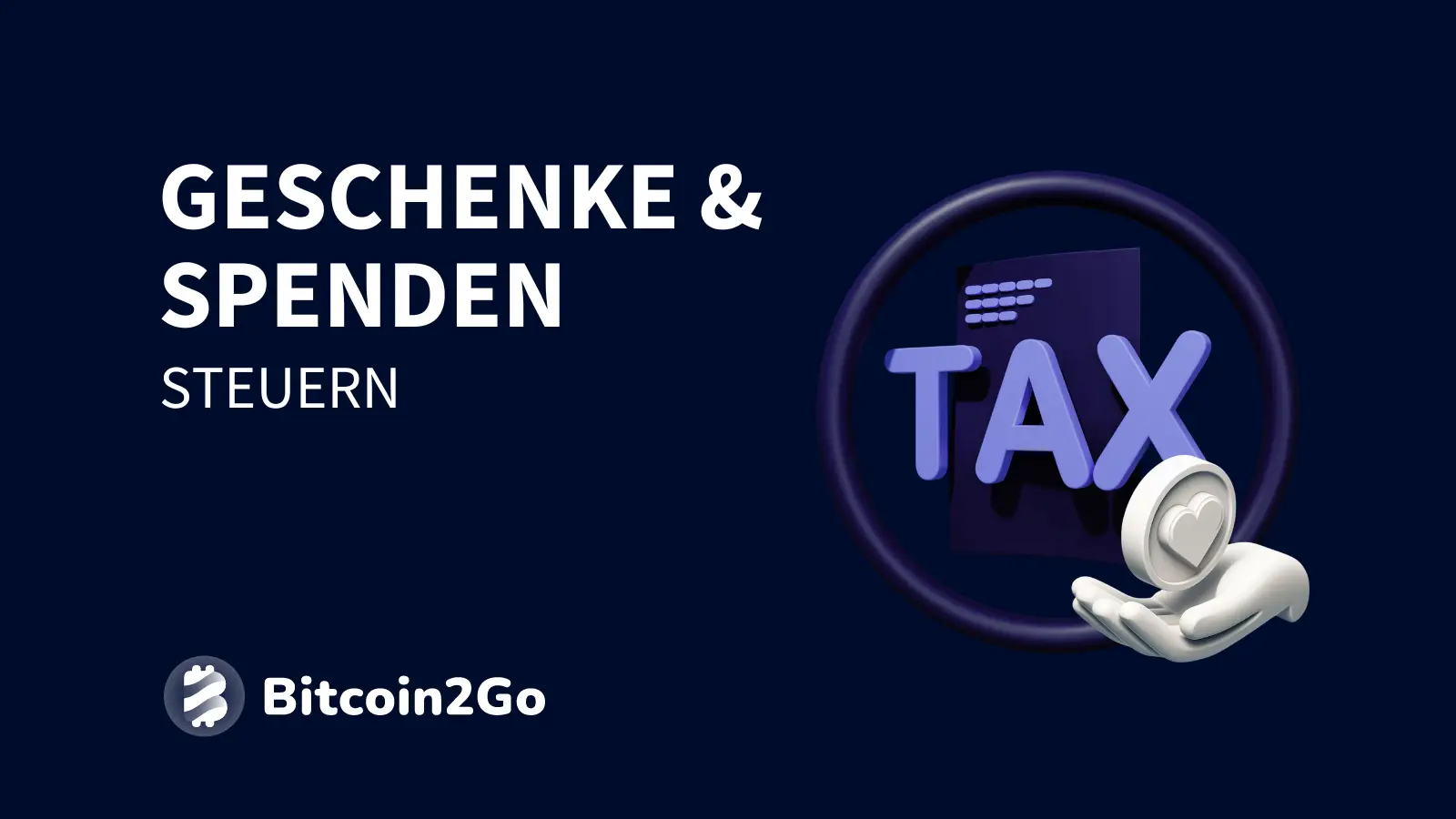 Steuern bei Krypto-Geschenken und Spenden (2024)