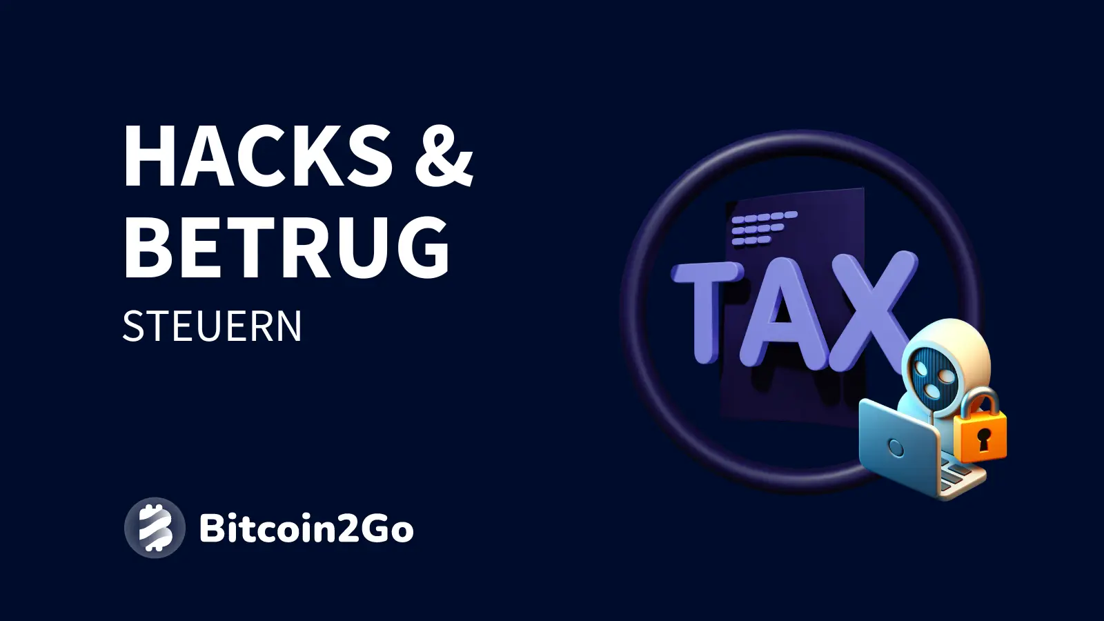 Steuern bei Krypto Hacks und Betrug: Infos und Fakten