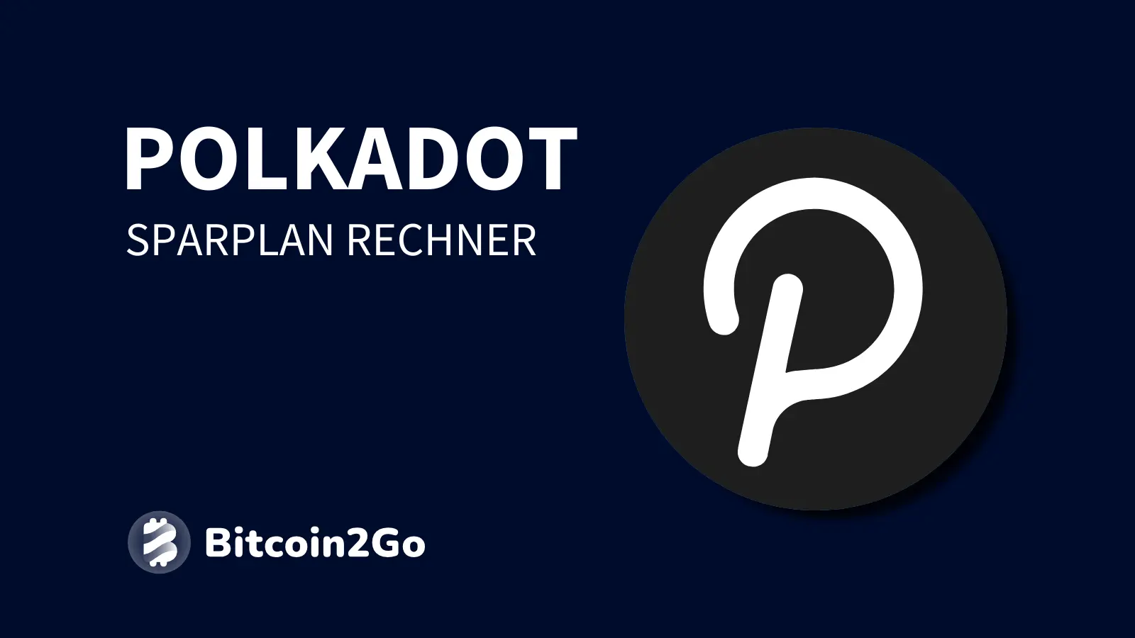 Polkadot (DOT) Sparplan » Anleitung, Rechner und Anbieter