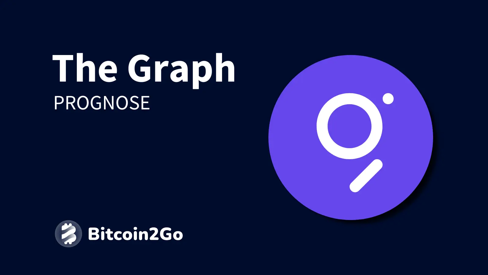 The Graph Prognose: Entwicklung bis 2025, 2026 und 2030