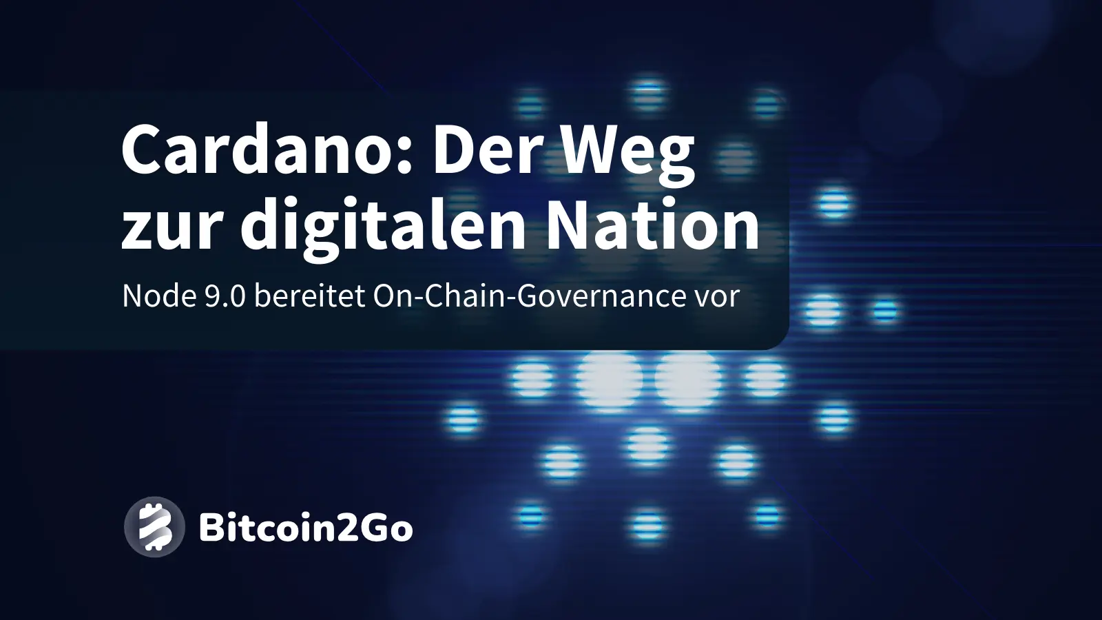 Cardano 9.0: On-Chain-Governance bereit für die Aktivierung