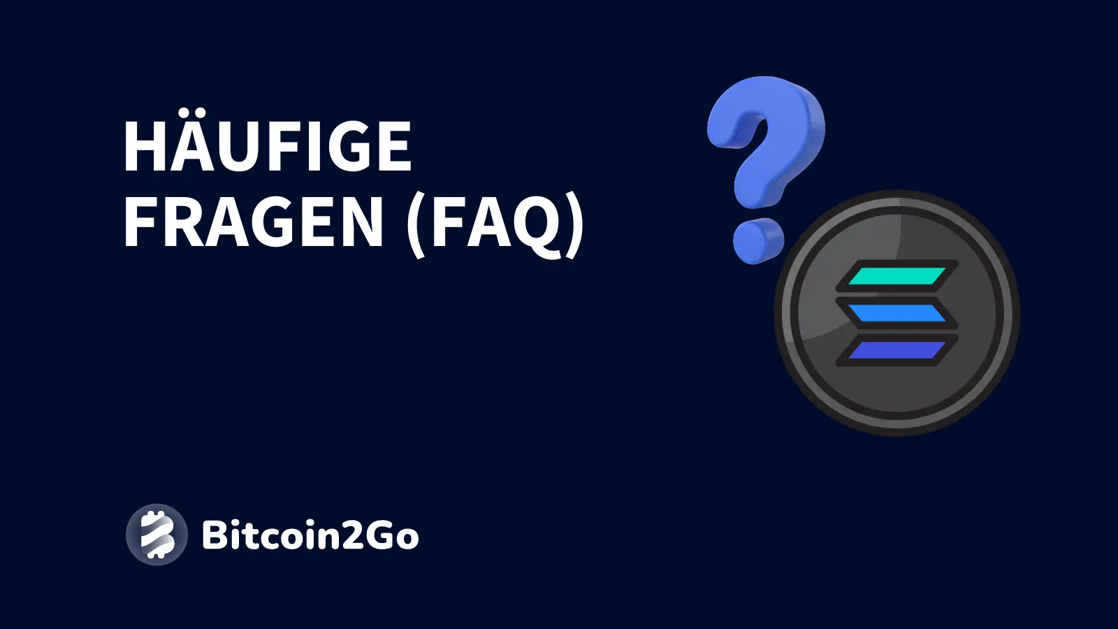 Häufige Fragen (FAQ) zu Solana