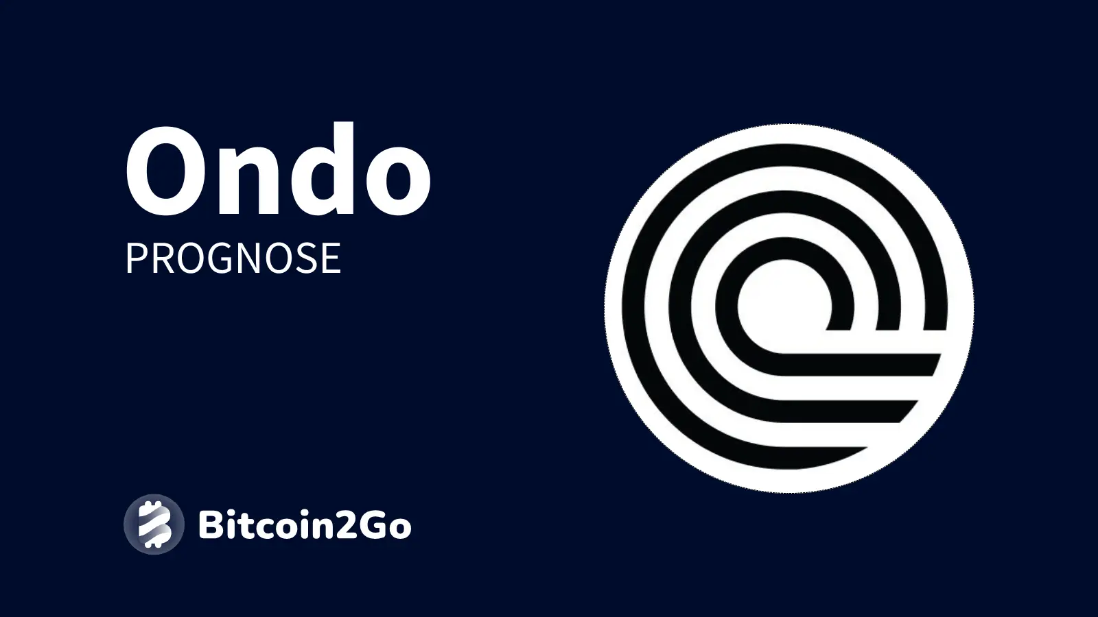 Ondo Prognose » ONDO Entwicklung 2025 bis 2030