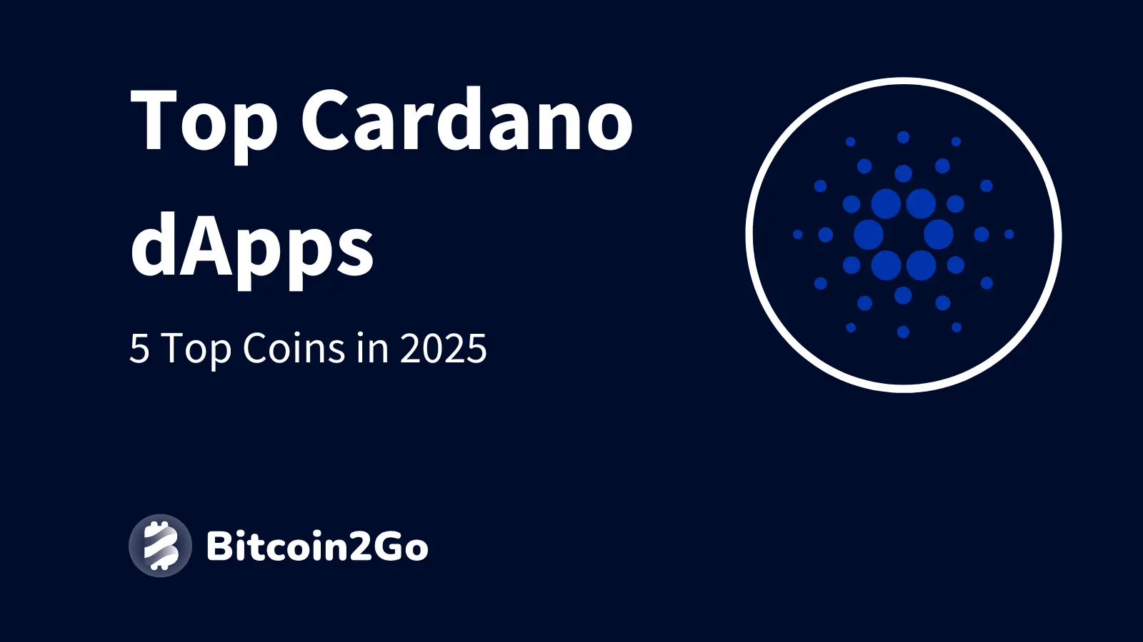 Cardano Projekte: Die besten dApps im Überblick (2025)