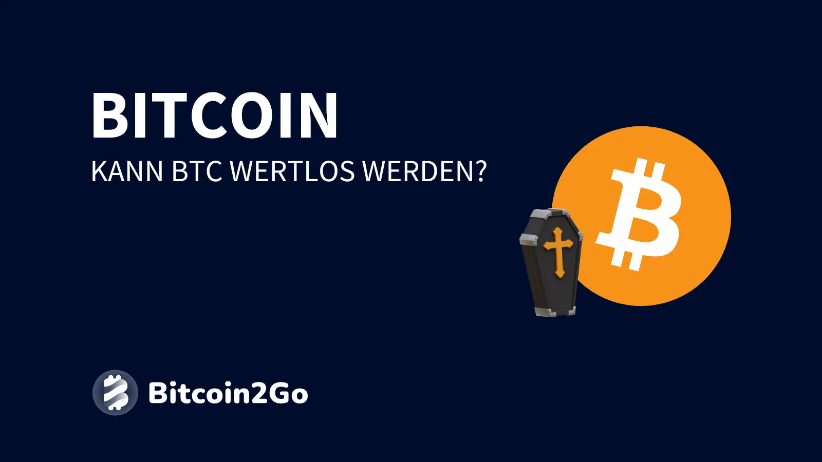 Bitcoin ist tot: Kann Bitcoin wertlos werden? (2025)