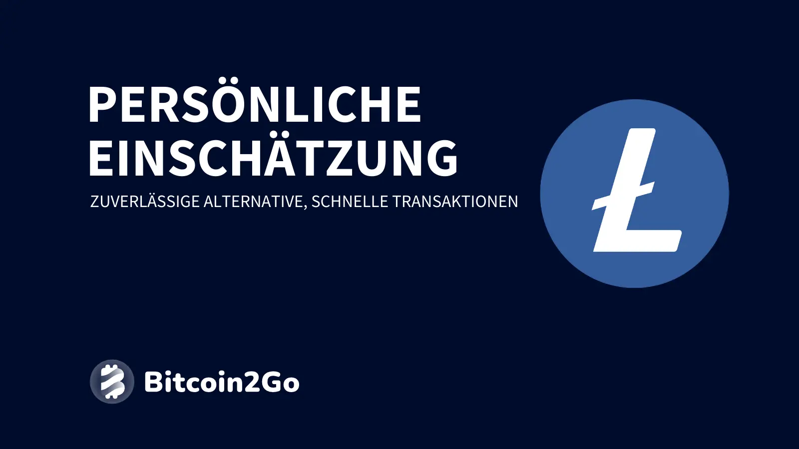 Persönliche Einschätzung zu Litecoin