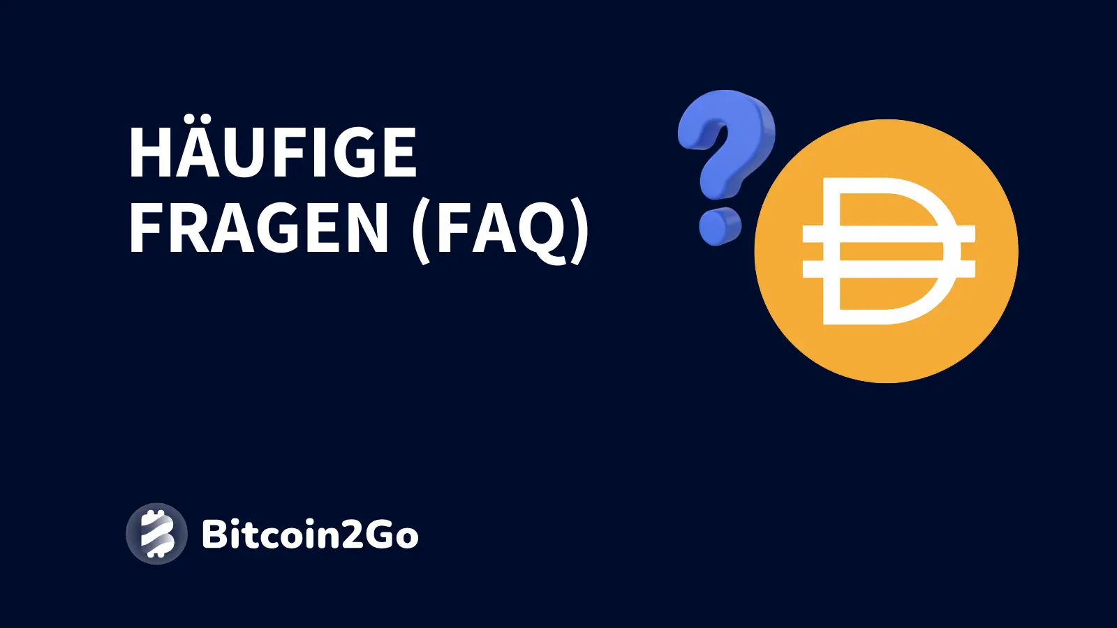Häufige Fragen zu Dai