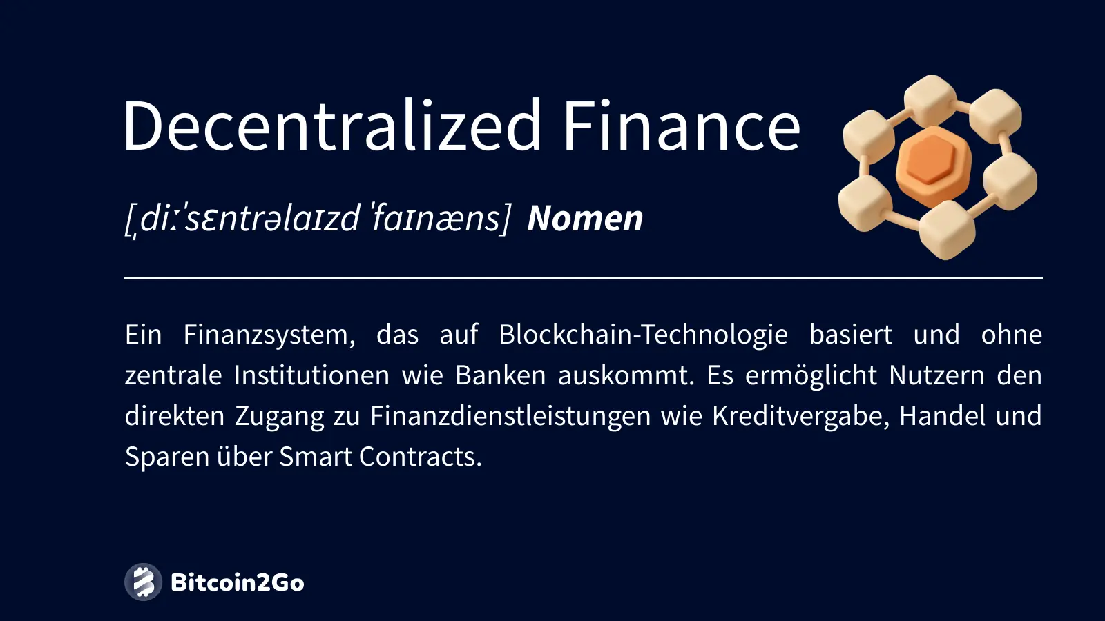 Definition und Erklärung von Decentralized Finance (DeFi).