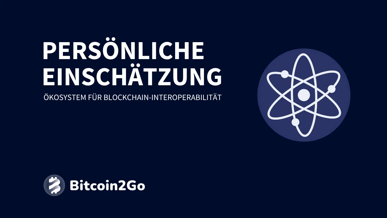 Persönliche Einschätzung zu Cosmos (ATOM)