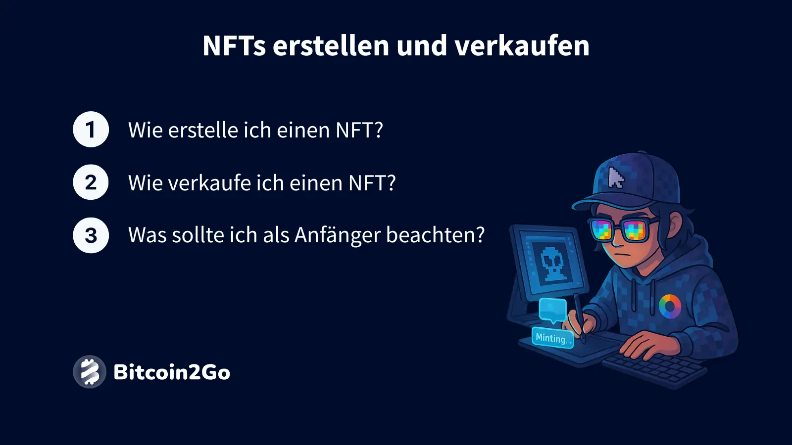 Fragen zur NFT-Erstellung und -Verkauf, daneben Figur am Computer mit „Minting“.