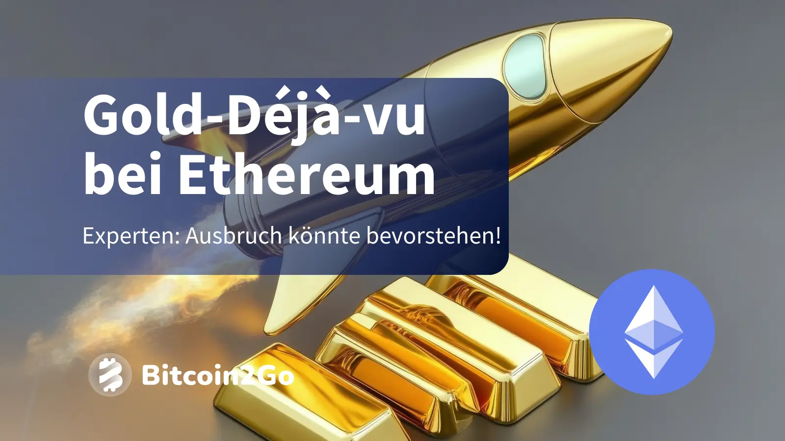 ETH im Gold-Setup: Steht Ethereum vor der nächsten Rallye?
