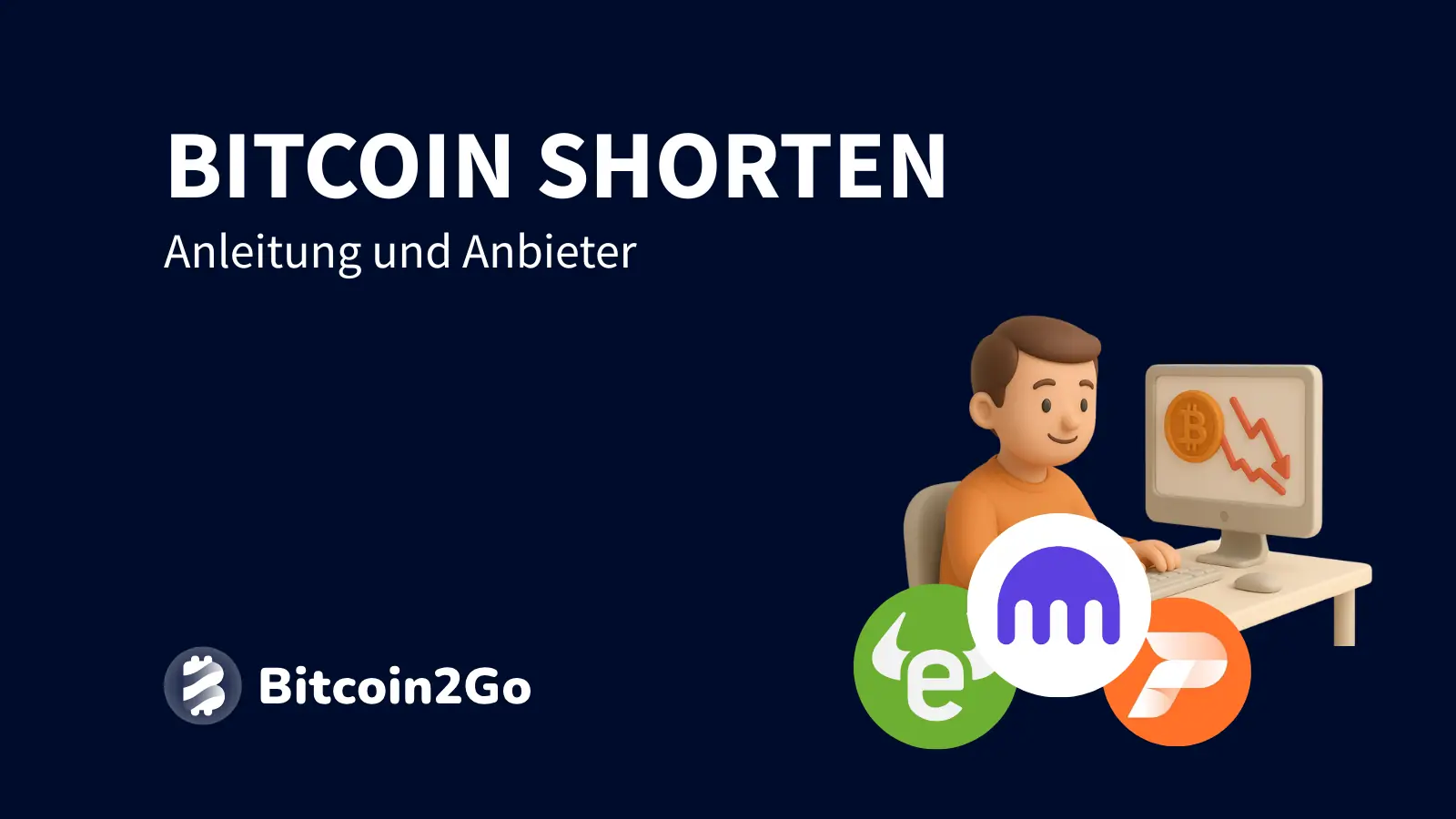 Bitcoin shorten: Anleitung, Anbieter & Tipps (2026)