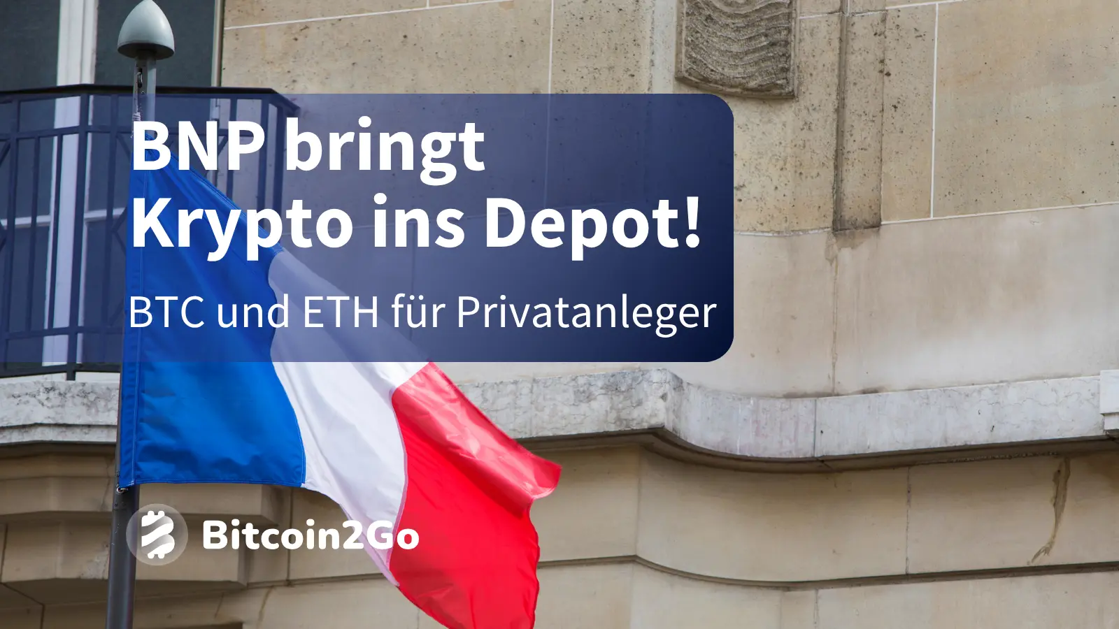 Krypto für Privatanleger: BNP startet Retail-Offensive