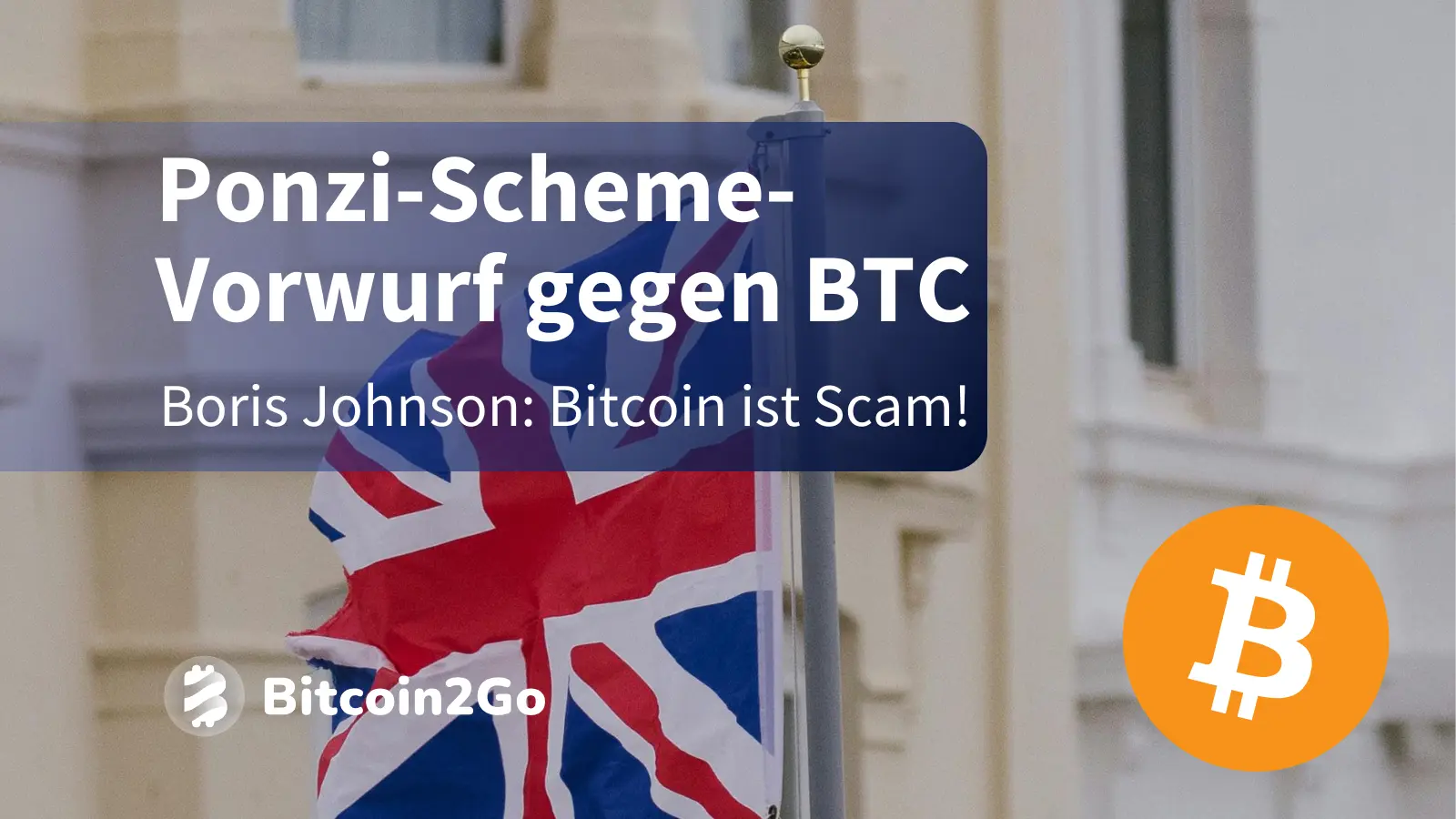 Bitcoin nur ein Scam? Johnson vergleicht BTC mit Ponzi Scheme