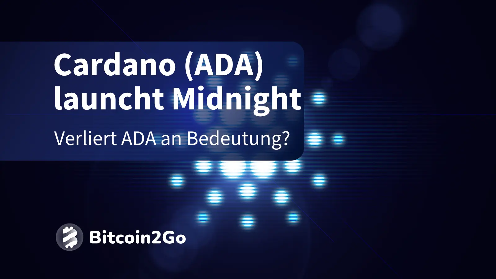 ADA: Midnight live - verschiebt sich Cardanos Machtzentrum?