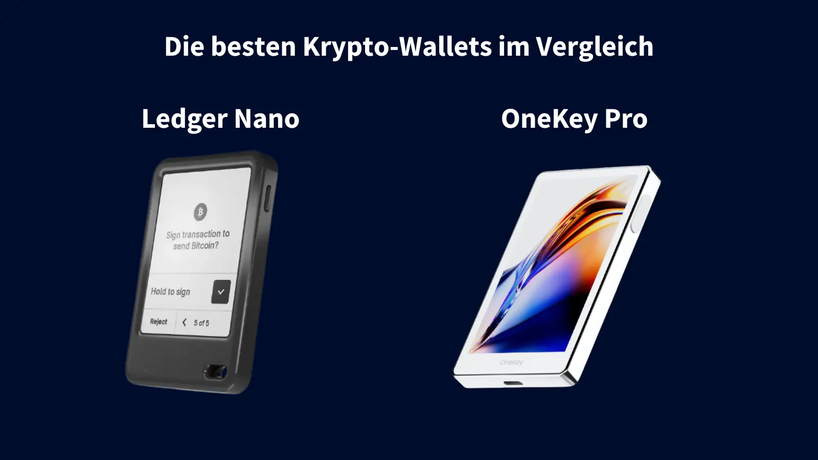 Die besten Krypto-Wallets in unserem Vergleich: Der Ledger Nano und der OneKey Pro