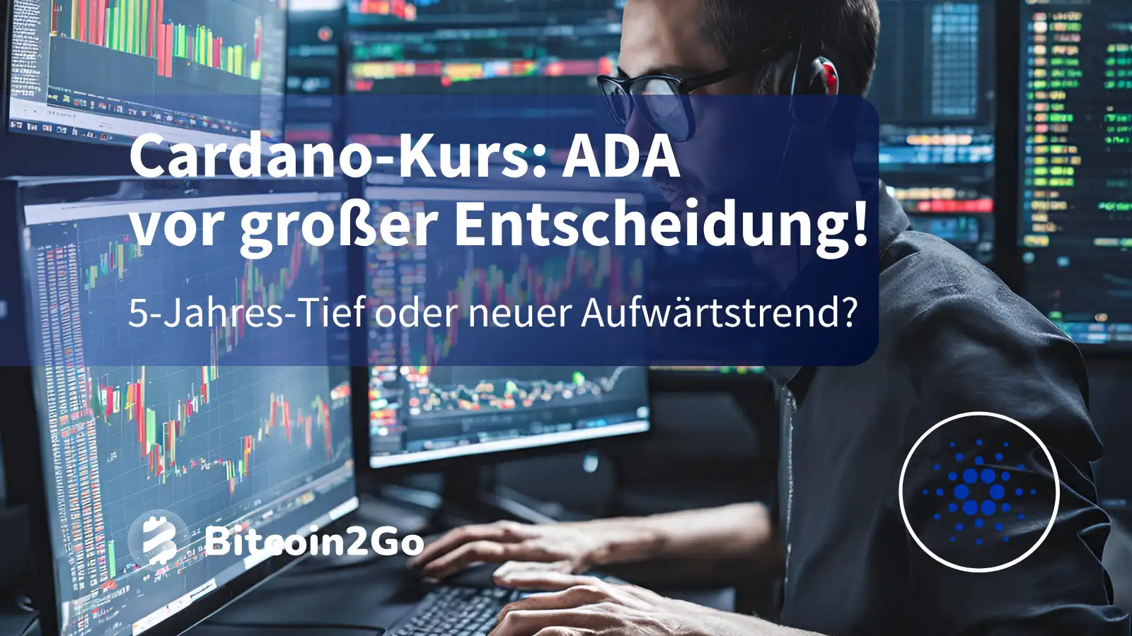 Cardano-Kurs: ADA vor Entscheidung! Crash oder Rallye?