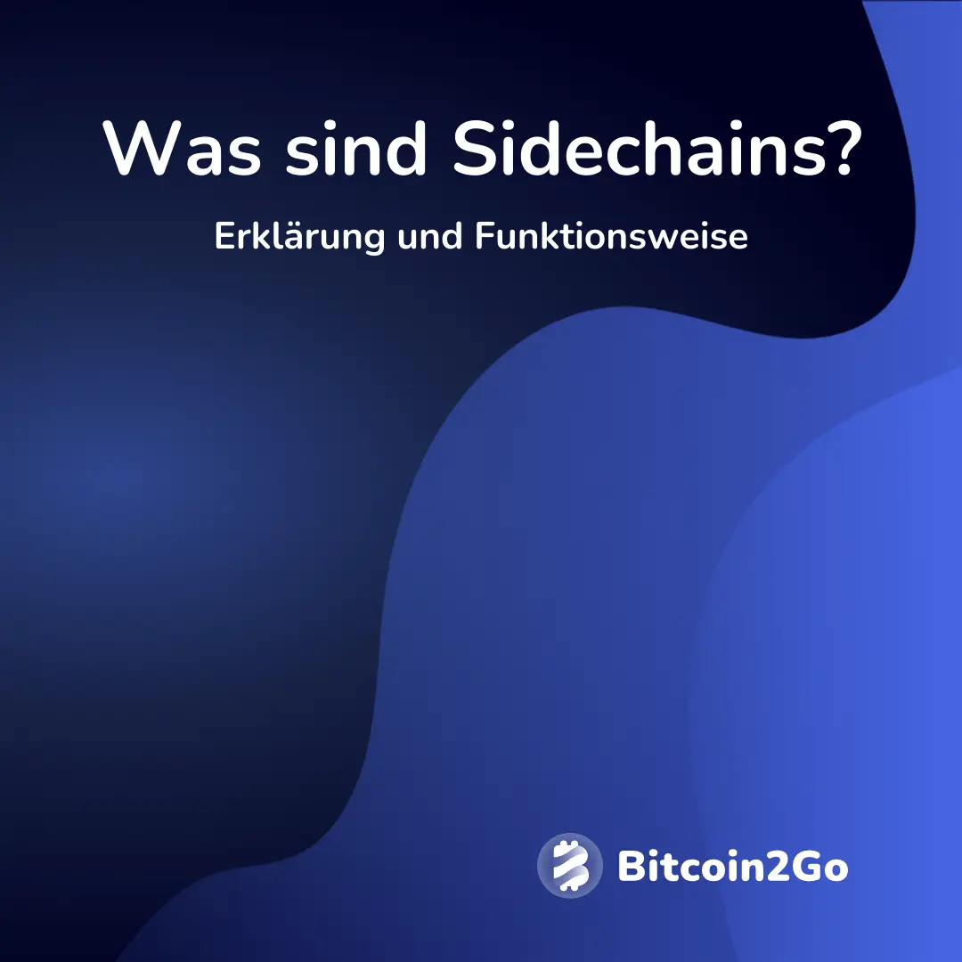 Was sind Sidechains bei einer Blockchain?