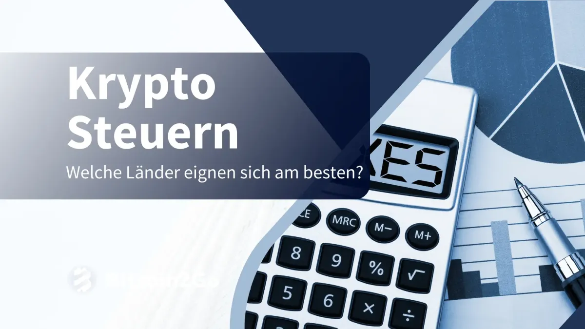 Krypto Steuern: Diese Länder haben die besten Regelungen
