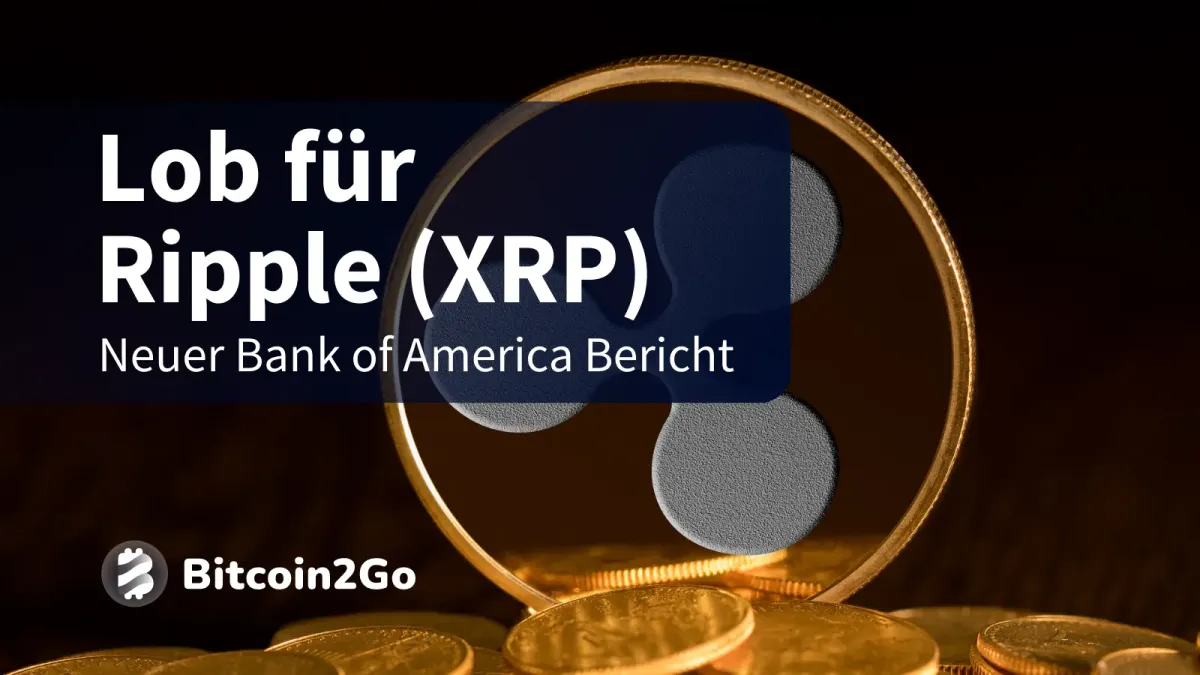 Ripple (XRP) News: Bank of America lobt RippleNet