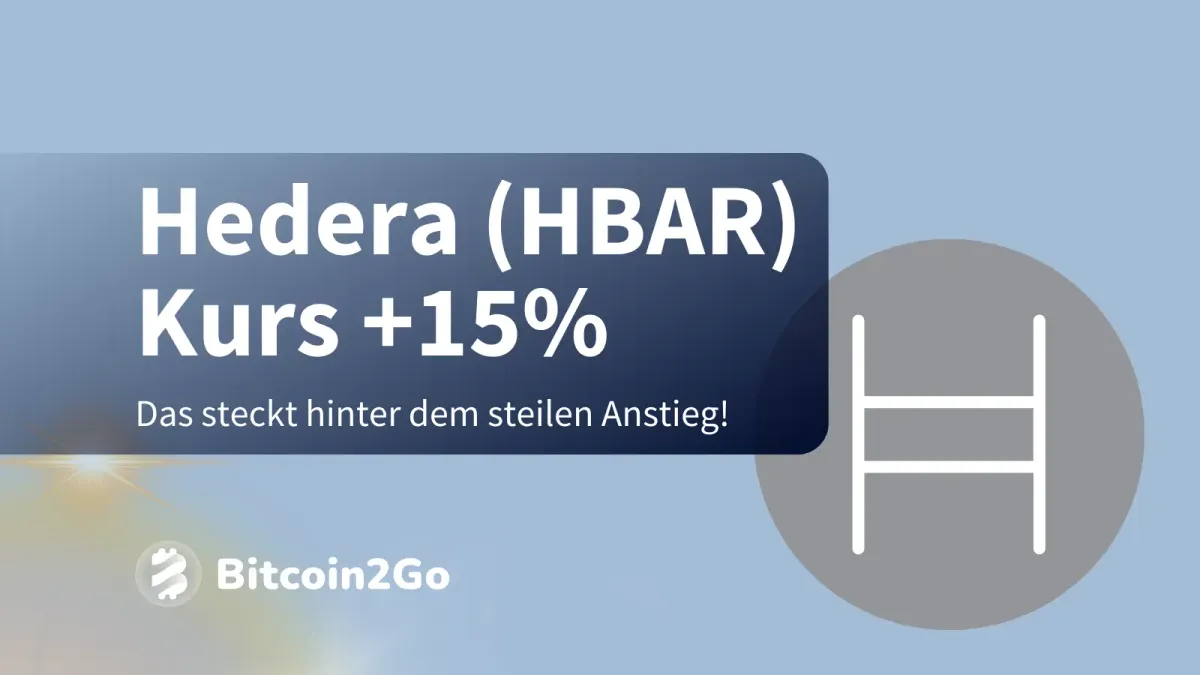 Hedera (HBAR) +15 %: Das steckt hinter dem Kursanstieg!