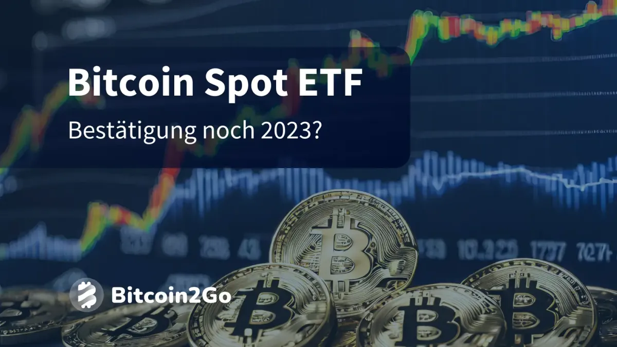 Bitcoin Spot ETF: bullische neue Entwicklungen!
