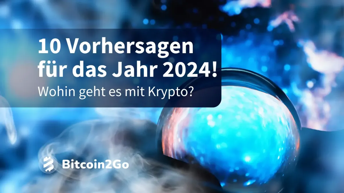 10 Krypto-Vorhersagen für das Jahr 2024: DeFi, Gaming & Co.