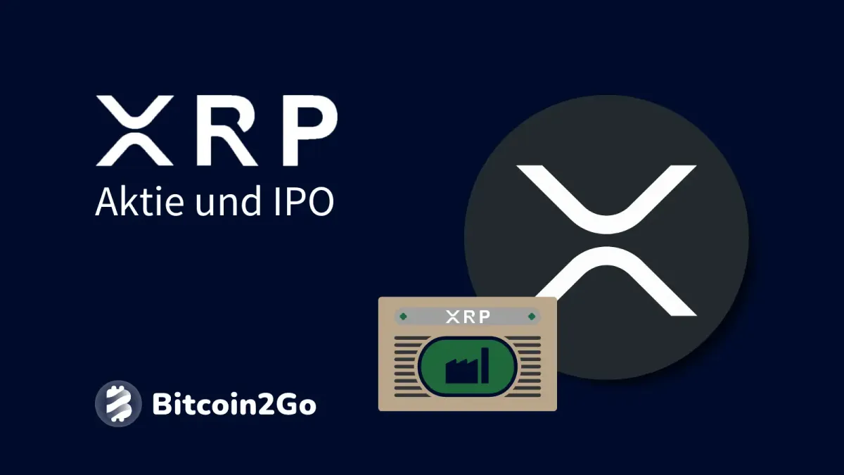 XRP Aktie: Alle Infos zur Ripple IPO