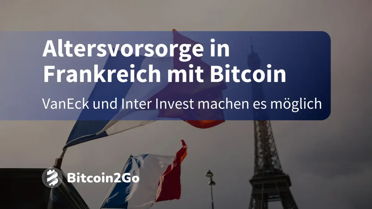 Bitcoin als Altersvorsorge: Frankreich macht den Anfang