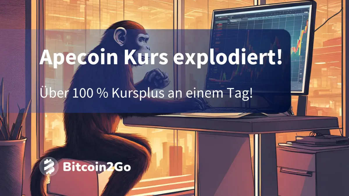 Apecoin Kurs explodiert um 100 Prozent: APE jetzt kaufen?