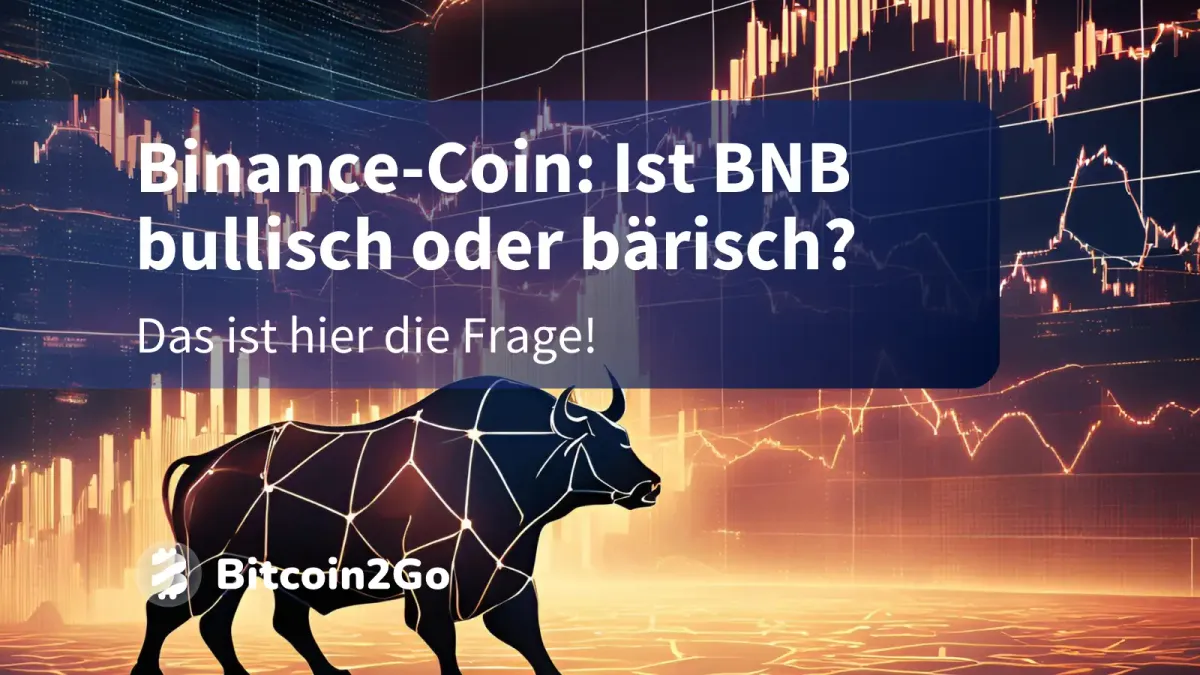 Binance-Coin-Kurs: BNB im Fokus – Bullisch oder bärisch?