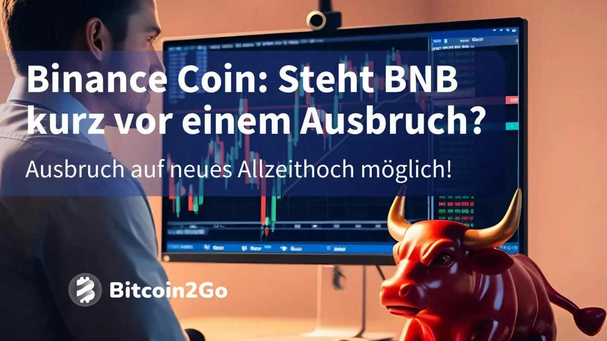 Binance Coin: Knackt BNB jetzt das Allzeithoch?