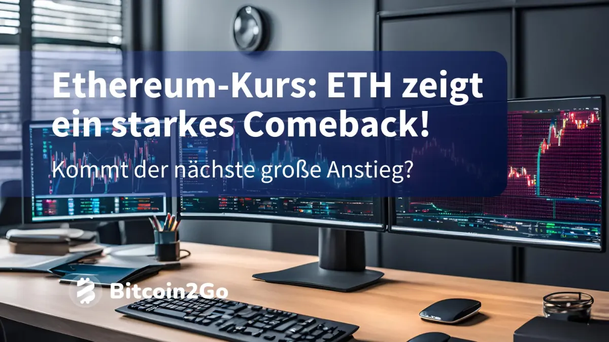 Warum steigt der Ethereum-Kurs heute?