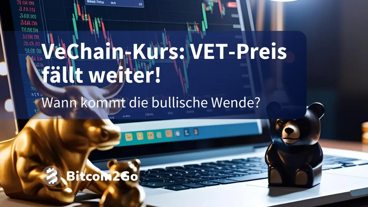 VeChain-Kurs: VET schwach – Wann startet der Rebound?