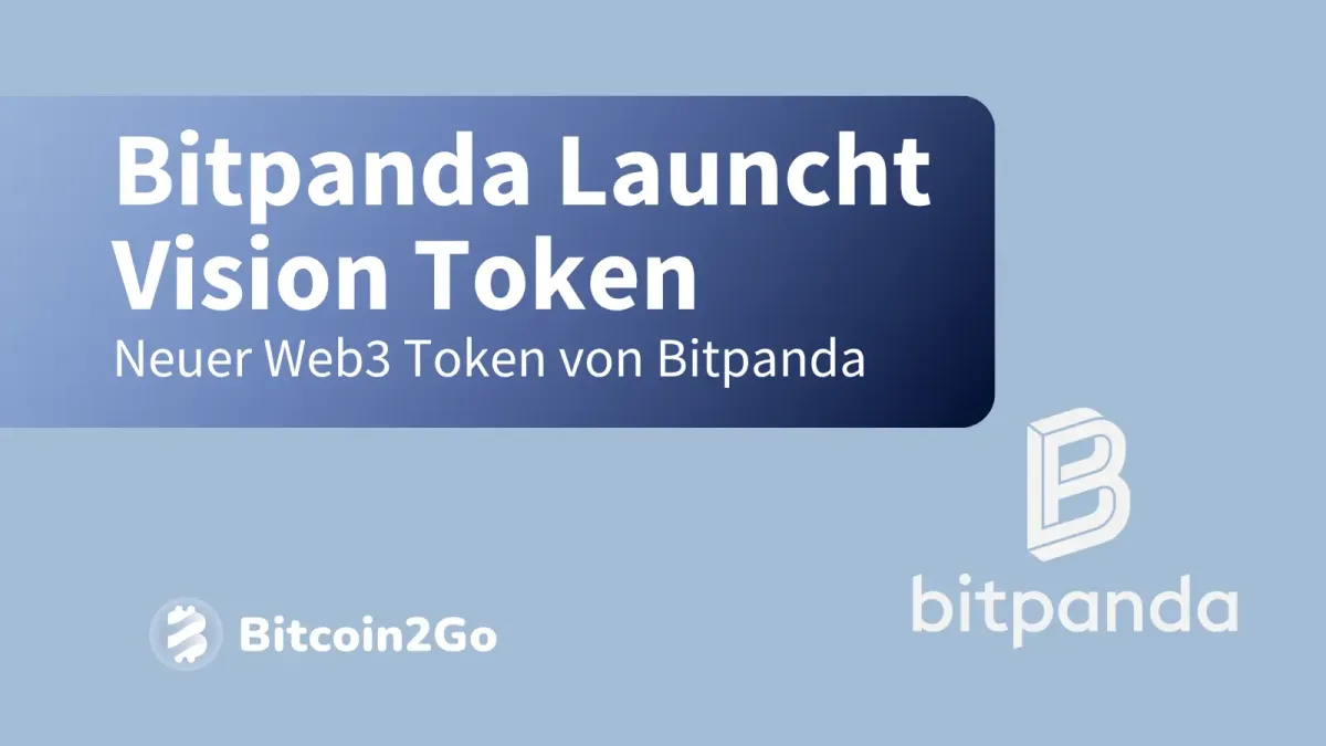 Bitpanda Vision: Krypto-Börse fusioniert Tokens zu VSN – alle Infos