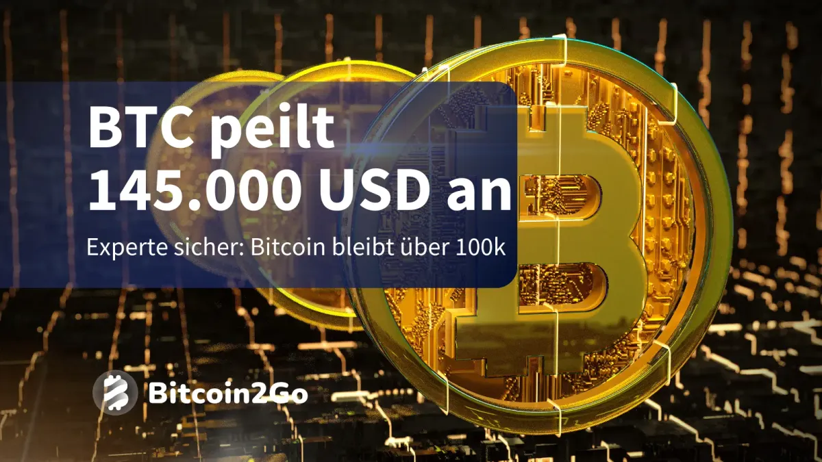 Bitcoin: Kursziel von 145.000 USD in 2025 weiterhin intakt