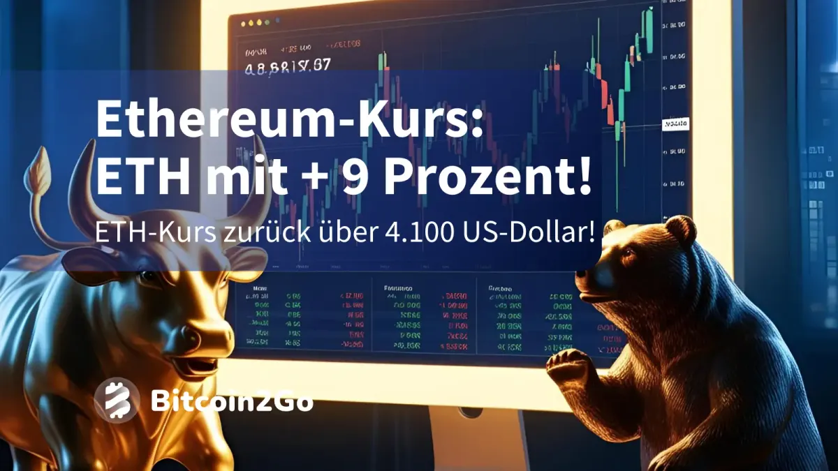 Ethereum-Kurs: ETH steigt +9 Prozent – Geht die Rallye weiter?
