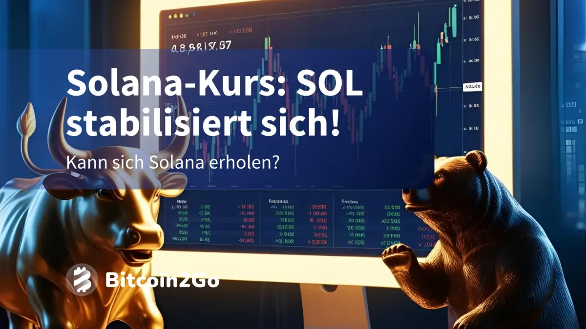 Solana–Kurs: SOL stabilisiert sich! Kommt jetzt der Rebound?