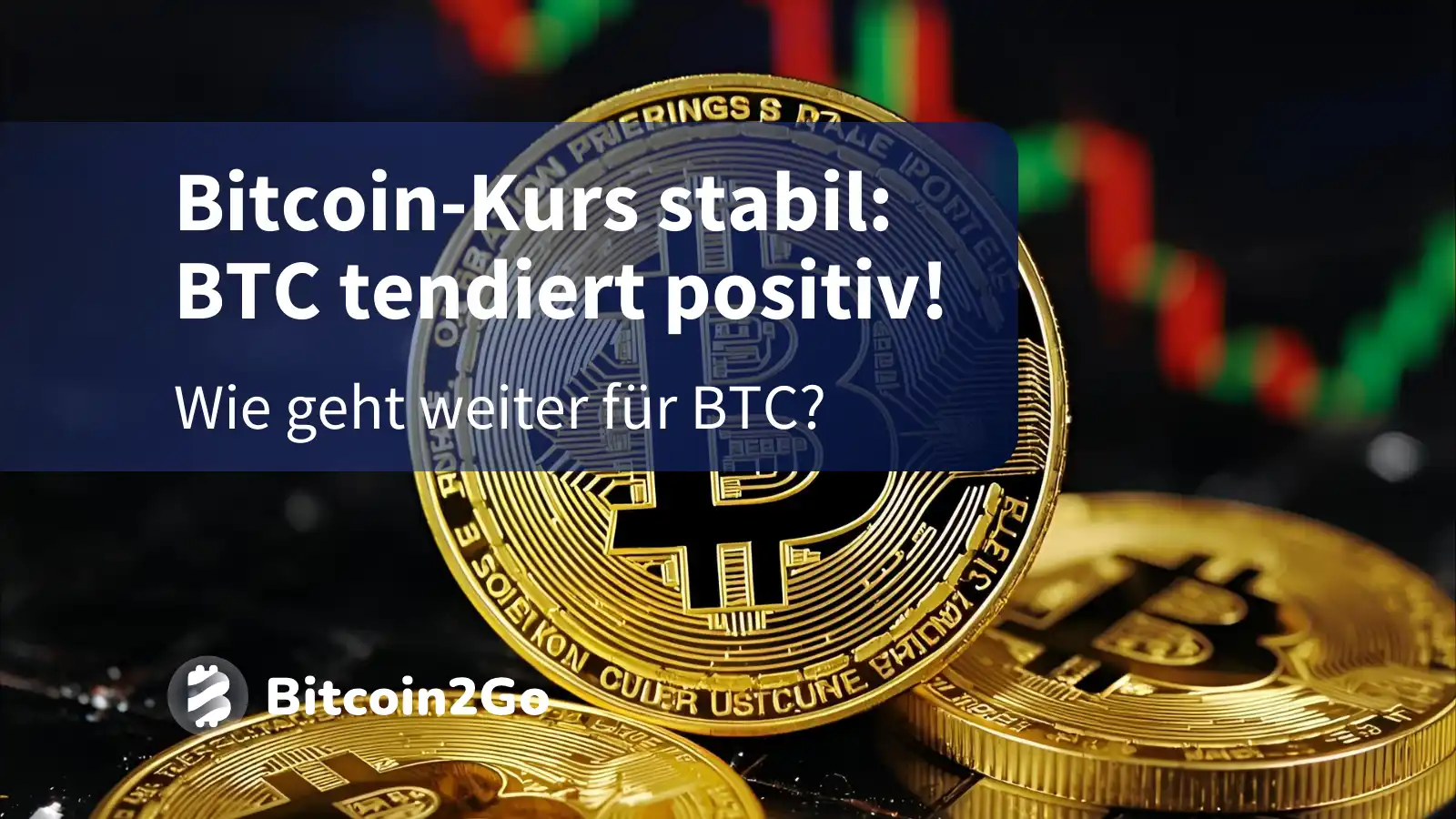 Bitcoin-Kurs: BTC bleibt stabil! Wohin läuft der Kurs jetzt?