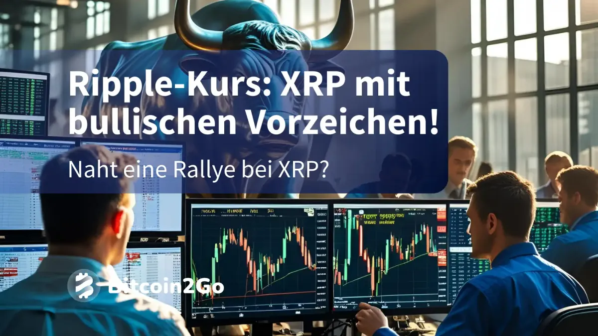 Ripple–Kurs: XRP bullisch! Kommt jetzt der Ausbruch?