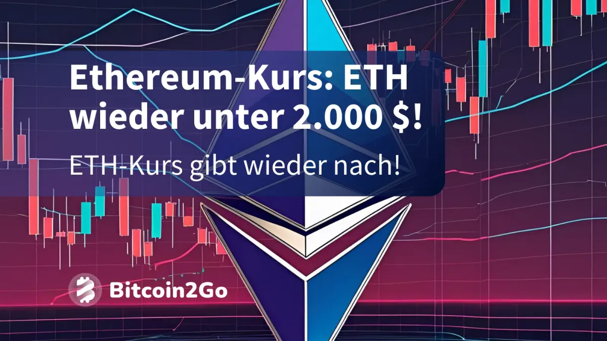 Ethereum-Kurs: ETH schwächelt wieder nach kurzer Erholung!