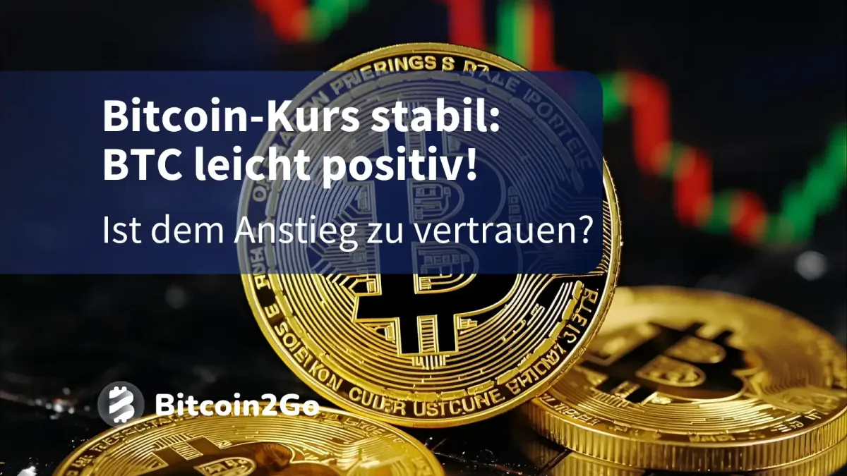Bitcoin-Kurs: Ist der BTC-Anstieg nachhaltig?