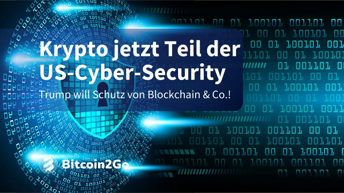 Krypto und Blockchain im Fokus von Trumps Cyber‑Security-Plan